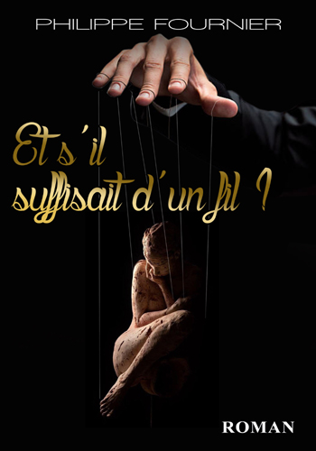 Et s'il suffisait d'un fil